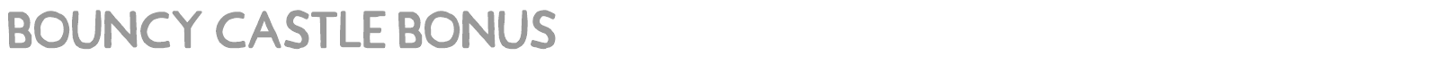 Bouncy Castle font preview